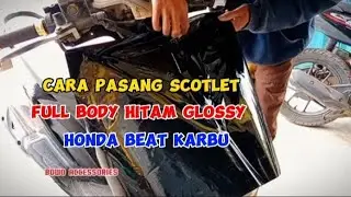 Cara Pasang Scotlet Full Body Beat Karbu