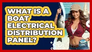 What Is A Boat Electrical Distribution Panel?