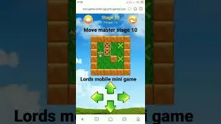 Lords mobile mini game move master stage 10