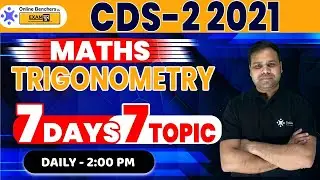 CDS 2 2021 || Trigonometry || Mathematics Preparation || Deependra Sir || Online Benchers