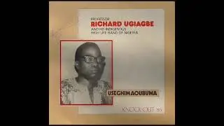 Professor Richard Ugiagbe And His Indigenous Highlife Band Of Nigeria -  Zorbobor