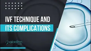 IVF Technique And Its Complications | Dr. Anita Choudhary