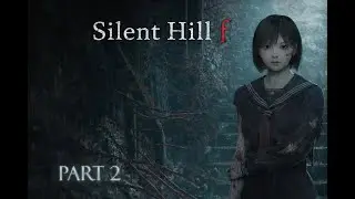 Silent Hill f &ndash; Part 2 | This Game Is Already Breaking My Heart