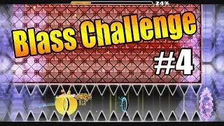 Blass Challenge #4 - Geometry Dash