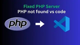 PHP Not found,not working php server in vs code