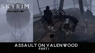 Team Skyrim World Police | Assault on Valenwood | Modded Skyrim