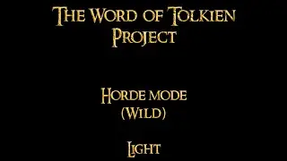 ROTWK. The Word of Tolkien Mod. The developer vs. Wild (Horde mode, Brutal difficulty).