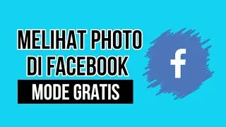 TUTORIAL MELIHAT PHOTO FACEBOOK MODE GRATIS | #TutorialFb #tutorialfbmodegratis #freemode