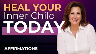 Affirmations that Heal Your Inner Child | ACIM
