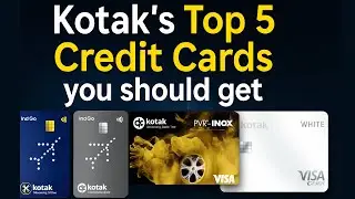 Best Kotak Bank Credit Cards You Should Get