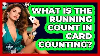 What Is The Running Count In Card Counting?