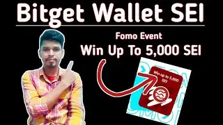 Bitget Wallet SEI Fomo Event 💰 Win Up To 5000 SEI Token🤑