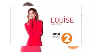 Louise - Lead Me On [BBC Radio 2 Performance]