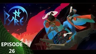 Sisterly Love - Pyre - Ep 26