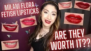 MILANI FLORA FETISH LIPSTICKS ..  ARE THEY WORTH IT??