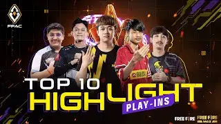 Top 10 Highlight from Play-ins | Free Fire Asia Championship | Free Fire Esports