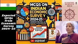 MCQ on Economic Survey 2024-2025 | Expected Questions for UPSC & Competitive Exams #currentaffairs