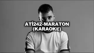 Ati242 - Maraton (Karaoke)