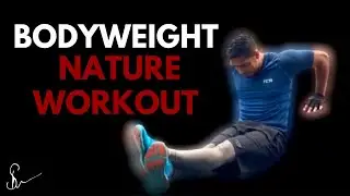 Bodyweight Only Nature Workout - Fitness Inspiration