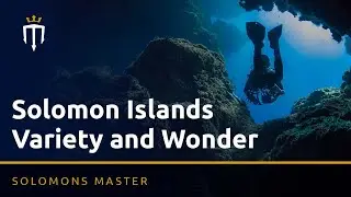 Solomon Islands - Variety and Wonder