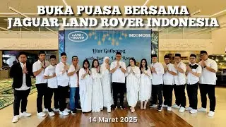 BUKA PUASA BERSAMA JAGUAR LAND ROVER INDONESIA, 14 MARET 2025 | DEALER JAGUAR LAND ROVER INDONESIA