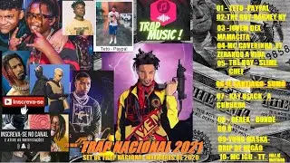 Trap nacional 2021 as melhores do trap nacional