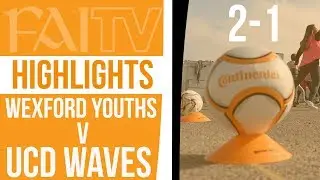 HIGHLIGHTS: Wexford Youths 2-1 UCD Waves