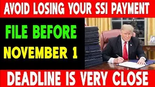 URGENT: File Before November 1 &mdash; Avoid Losing Your SSI Payment!