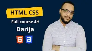 Learn HTML & CSS in darija full course | كورس شامل بالدارجة المغربية