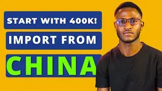 How I Started Importing From China With little capital: Step-By-Step Beginner Blueprint