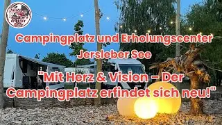 Der Campingplatz Jersleber See &ndash; Modernisierung mit Weitblick #camping #new #urlaub #mobilvetta