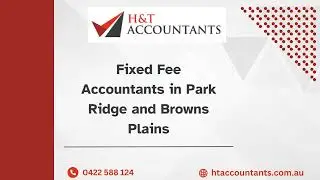 Fixed Fee Accountants in Park Ridge and Browns Plains