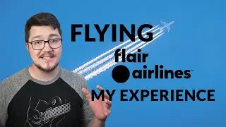 Первый полет с Flair. ОТЗЫВ О FLAIR AIRLINES