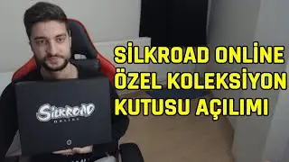 &Ouml;ZEL KOLEKSİYON KUTUSU A&Ccedil;ILIMI | SİLKROAD ONLİNE T&Uuml;RKİYE (TRSRO) | GAMEGAMİ