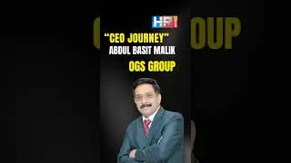 Abdul Basit Malik CEO OGS Group  Professional Journey  .....