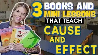 Cause and Effect Made Easy: 3 Books with Mini Lessons Included