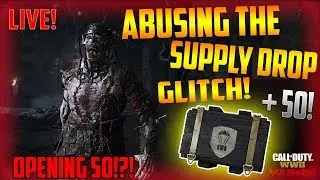 -EPIC- *50* SUPPLY DROP OPENING LIVESTREAM! ABUSING THE SUPPLY DROP GLITCH!! (Chill Stream) WWII ZOM