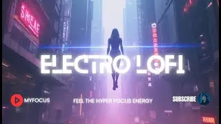 Electro LoFi Beats - Inspire More Motivation - Work - Gym - Deep Focus