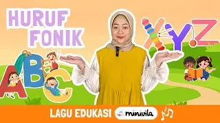 KOMPILASI LAGU EDUKASI | Bernyanyi Huruf Fonik Alfabet dari A sampai Z