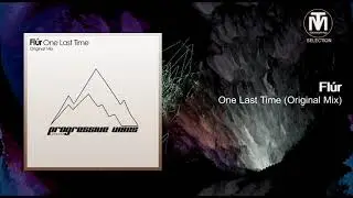 Fl&uacute;r - One Last Time (Original Mix) [Progressive Vibes Light]