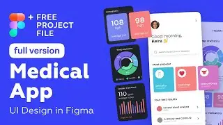 Figma Tutorial (Full Ver.) Medical App UI Design in Figma + Free figma template