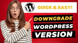 How To Downgrade WordPress Version 2026 🔥 - (FAST & Easy!)