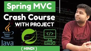 Spring MVC crash course with Project 🔥🔥| Spring MVC in one video | HINDI