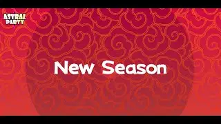 Astral Party &mdash; New Season Launches on Feb 6!