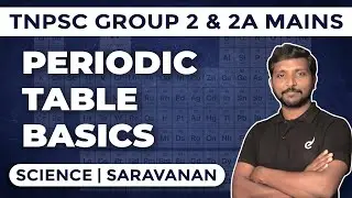 Complete PERIODIC TABLE in Just 15 Minutes by Saravanan | TNPSC Group 2,2A Mains Exam | Veranda Race