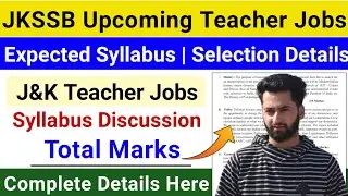 JKSSB Teacher Posts 2025 | Jkssb Teacher Posts Syllabus | J&K Teacher Jobs Expected Syllabus