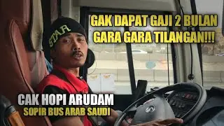 HARUS KUAT MENTAL ❗JADI SOPIR BUS DI ARAB SAUDI BANYAK TILANGAN NYA