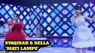 SYAQIRAH & DELLA - MATI LAMPU D'ACADEMY 7 TOP 17 GROUP 3 RESULT