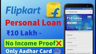 Flipkart Personal Loan 2026:Instant Loan Without Income Proof! 🚀