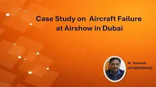 Case Study on Aircraft Failure at Dubai | Aerospace Engineering | SNS Institutions 